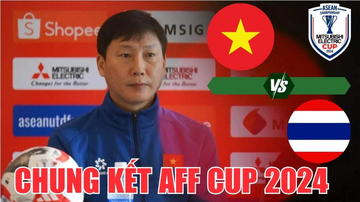 Việt Nam vs Thái Lan Chung kết AFF Cup 2024