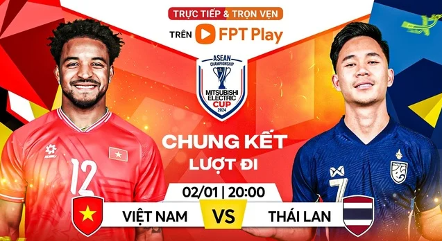 Link trực tiếp Chung kết lượt đi AFF Cup 2024: Việt Nam vs Thái Lan