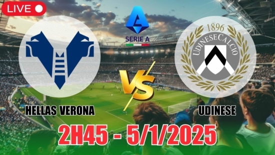 Nhận định bóng đá Hellas Verona vs Udinese (2h45, 5/1/2025) vòng 19 Serie A: Tin vào đội khách