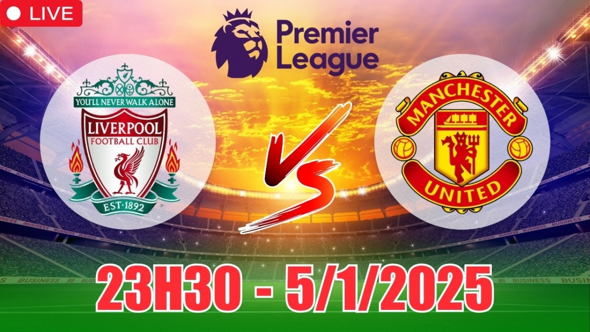 Nhận định bóng đá Liverpool vs Manchester United (23h30, 5/1) Ngoại hạng Anh vòng 20 2024/25