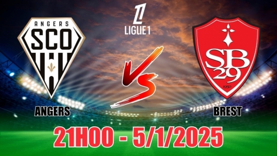 Nhận định Angers vs Brest (21h00, 5/1/2025) bóng đá Ligue 1 Pháp: 3 điểm xa nhà