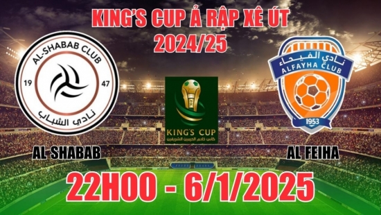 Nhận định Al Shabab vs Al Feiha (22h00, 6/1) bóng đá King’s Cup Ả Rập Xê Út: Cửa trên thắng thuyết phục