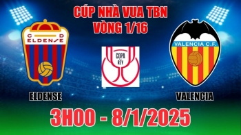 Nhận định Eldense vs Valencia (3h00, 8/1) Cúp Nhà Vua Tây Ban Nha: Khách dễ dàng tiến sâu