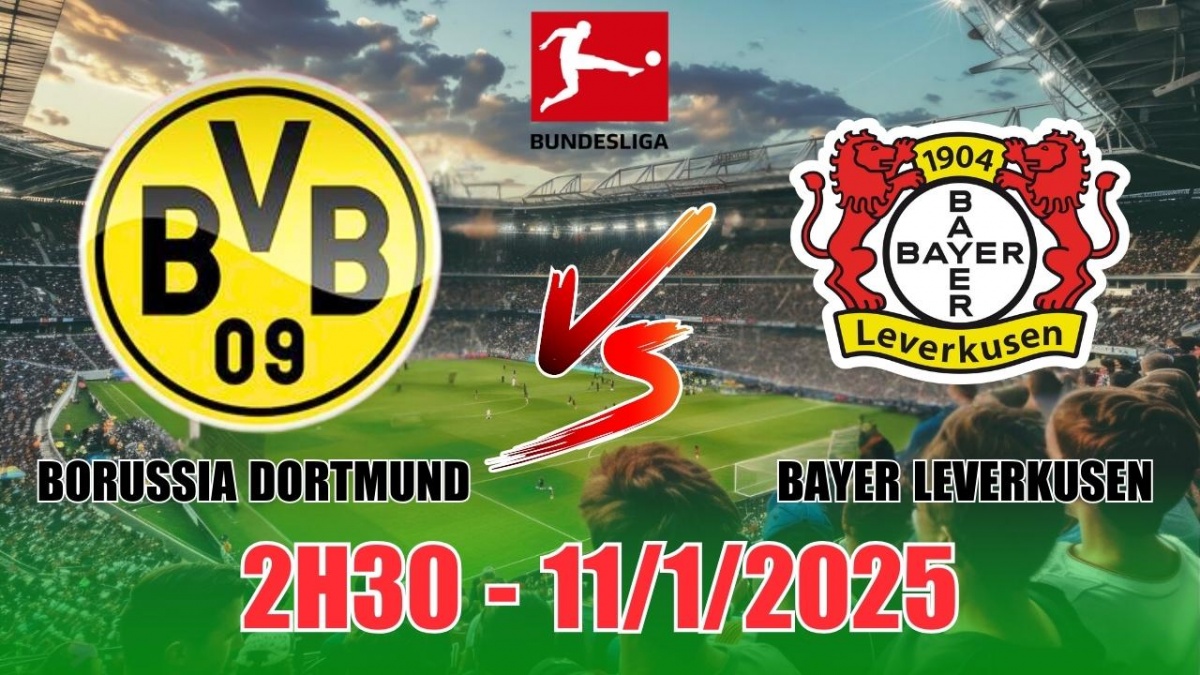 Nhận định, soi tỷ lệ Borussia Dortmund vs Bayer Leverkusen (2h30, 11/1) bóng đá Bundesliga vòng 16 2025