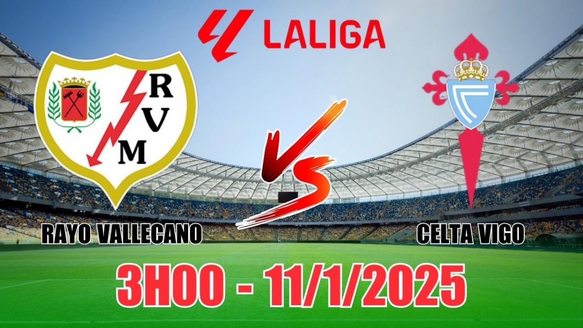 Nhận định, soi tỷ lệ Rayo Vallecano vs Celta Vigo (3h00, 11/1) bóng đá La Liga vòng 19 2025