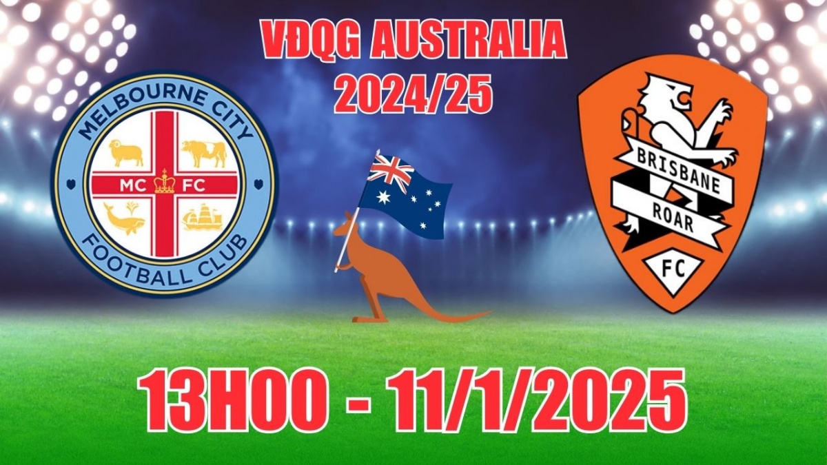 Nhận định, soi tỷ lệ Melbourne City vs Brisbane Roar (13h00, 11/1) bóng đá VĐQG Australia 2025