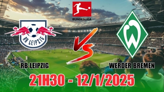 Nhận định RB Leipzig vs Werder Bremen (21h30, 12/1) bóng đá Bundesliga: Chủ nhà đáng tin hơn