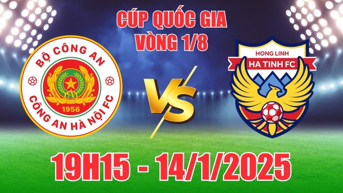 Nhận định, soi tỷ lệ Công An Hà Nội vs Hồng Lĩnh Hà Tĩnh (19h15, 14/1) bóng đá Cúp quốc gia 2025