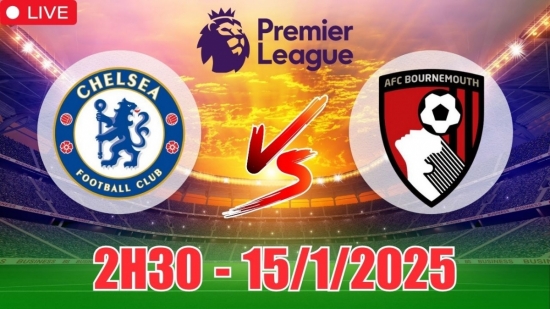 Nhận định Chelsea vs Bournemouth (2h30, 15/1) bóng đá Ngoại hạng Anh: Bùng nổ bàn thắng