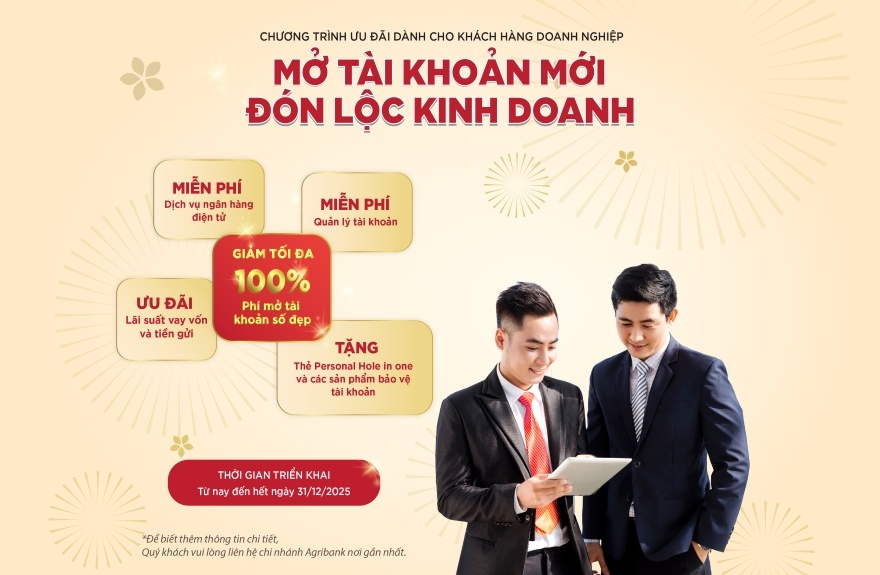 Agribank ưu đãi doanh nghiệp mở tài khoản mới