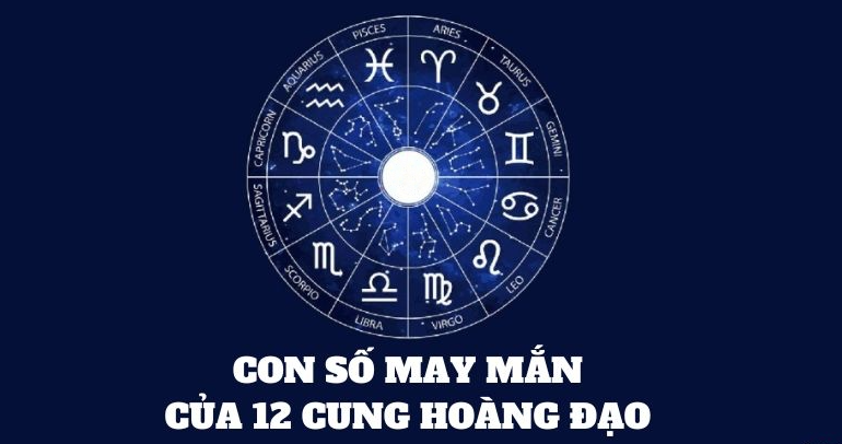 Tử vi ngày 12/2: Con số may mắn của 12 cung hoàng đạo giúp gánh lộc về nhà, đón vận tài lộc