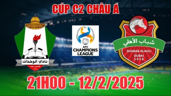 Nhận định Al Wehdat vs Shabab Al Ahli (21h00, 12/2) bóng đá C2 châu Á 2025: 3 điểm nhẹ nhàng