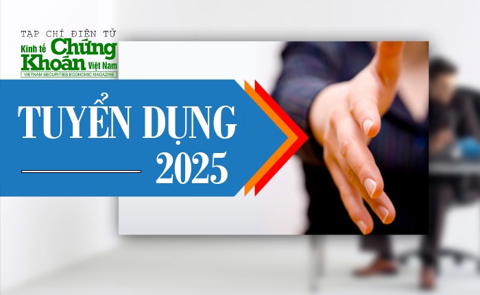 Tạp chí điện tử Kinh tế Chứng khoán Việt Nam tuyển dụng phóng viên, biên tập viên năm 2025