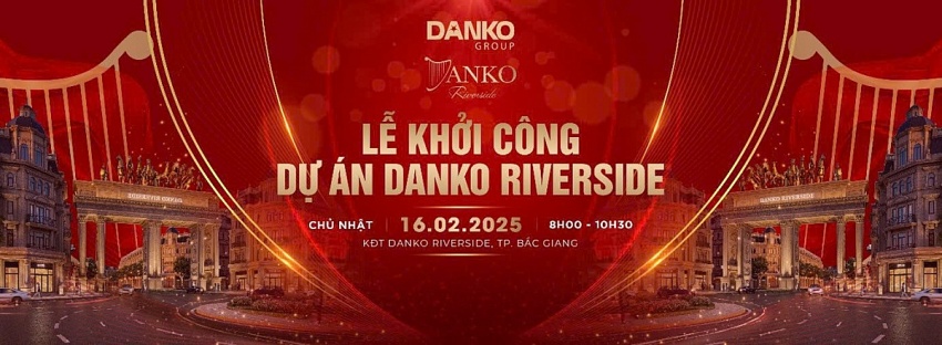 Danko Riverside sẽ chính thức khởi công vào ngày 16/2/2025