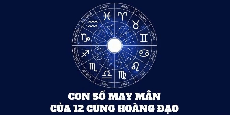 Tử vi 23/2: Con số may mắn 12 cung hoàng đạo báo vận giàu sang, tiền đè giàu sụ