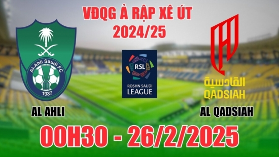 Nhận định Al Ahli vs Al Qadsiah (00h30, 26/2) VĐQG Ả Rập Xê Út: Đội khách tiếp đà bất bại