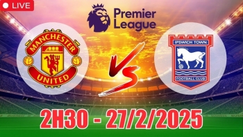 Nhận định MU vs Ipswich Town (2h30, 27/2) bóng đá Ngoại hạng Anh 2025: Quỷ đỏ thắng tưng bừng