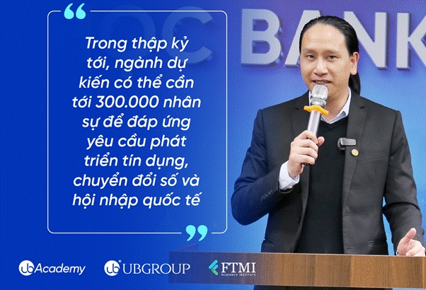 FTMI & UB Academy khai giảng Chương trình Đào tạo Banking Leader