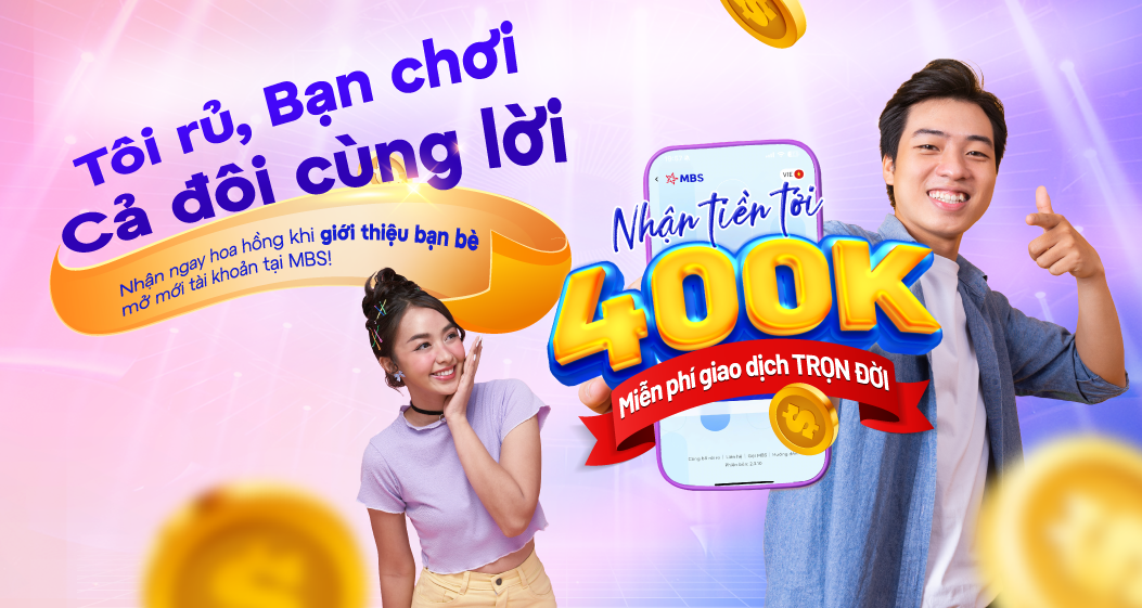 Thêm ưu đãi mới cho các nhà đầu tư từ Chứng khoán MB (MBS)