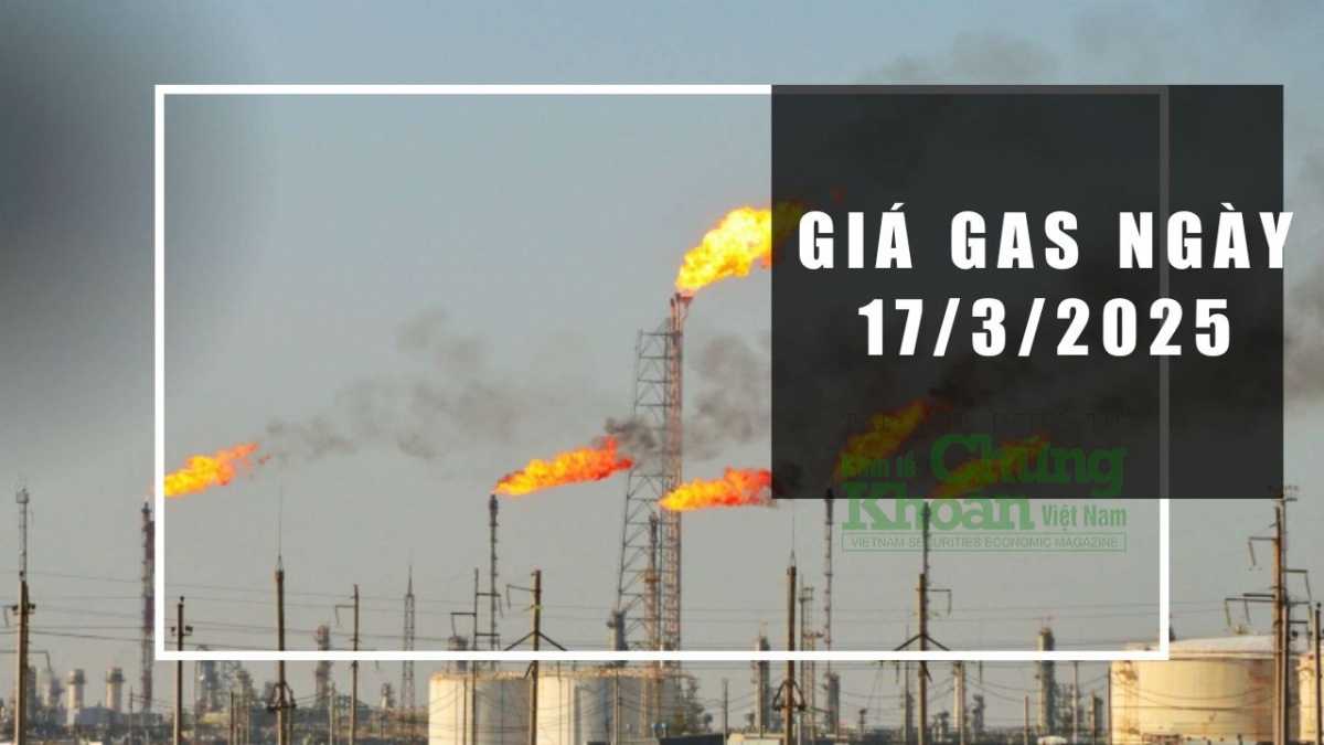 Giá gas hôm nay 17/3/2025: Thế giới bất ngờ tăng, trong nước lại giảm, liệu tháng 4 có còn rẻ?