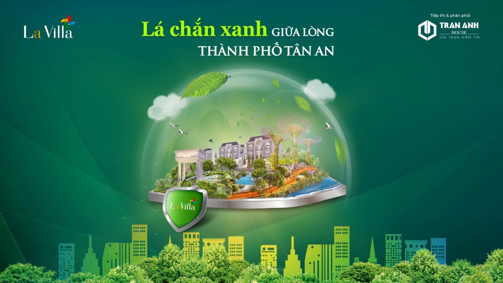 La Villa Green City: Lá chắn xanh giữa lòng thành phố Tân An
