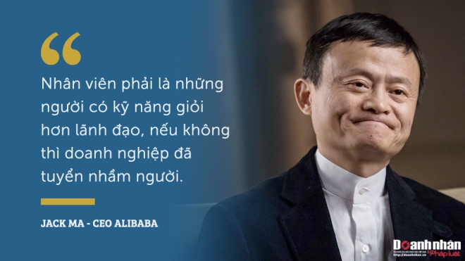 lanh dao nao cung nen doc 8 triet ly cua jack ma ve nghe thuat su dung con nguoi