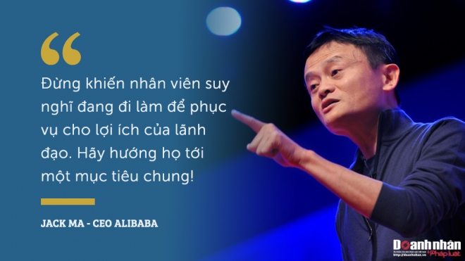 lanh dao nao cung nen doc 8 triet ly cua jack ma ve nghe thuat su dung con nguoi