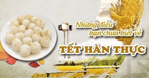 Nguồn gốc và ý nghĩa ngày Tết Hàn thực 3/3 Âm lịch