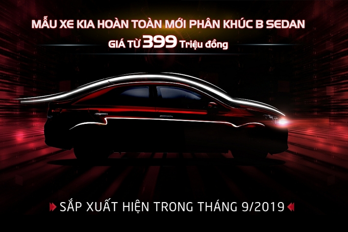 kia viet nam chinh thuc nhan dat hang mau xe hoan toan moi phan khuc b sedan gia chi tu 399 trieu dong