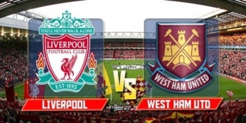 Bóng đá Ngoại hạng Anh: Liverpool vs West Ham (3h00 ngày 25/2/2020)