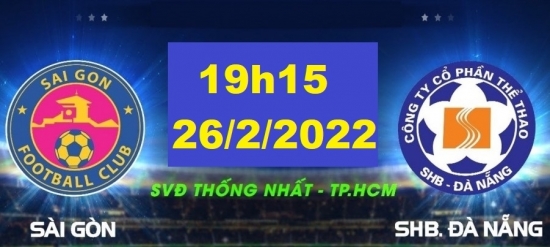 Xem trận đấu giữa Sài Gòn vs Đà Nẵng, Vòng 1 VLeague 2022 (19h15 ngày 26/2)