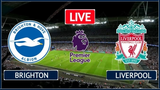 Bóng đá Ngoại hạng Anh: Cập nhật trận đấu giữa Brighton vs Liverpool (19h30 ngày 12/3/2022)
