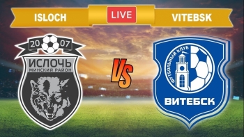 Bóng đá Belarus 2020: Isloch vs Vitebsk (22h00 ngày 26/4)