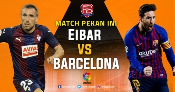 Bóng đá Tây Ban Nha: Eibar vs Barcelona (END GAME, 21h15 ngày 19/5)