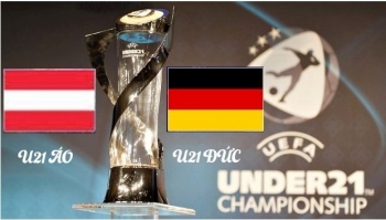 Bóng đá U21 châu Âu 2019: Áo vs Đức (2h00 ngày 24/6)