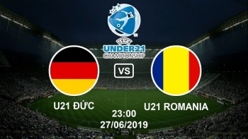 Bóng đá U21 châu Âu 2019: Đức vs Romania (BÁN KẾT, 23h00 ngày 27/6)