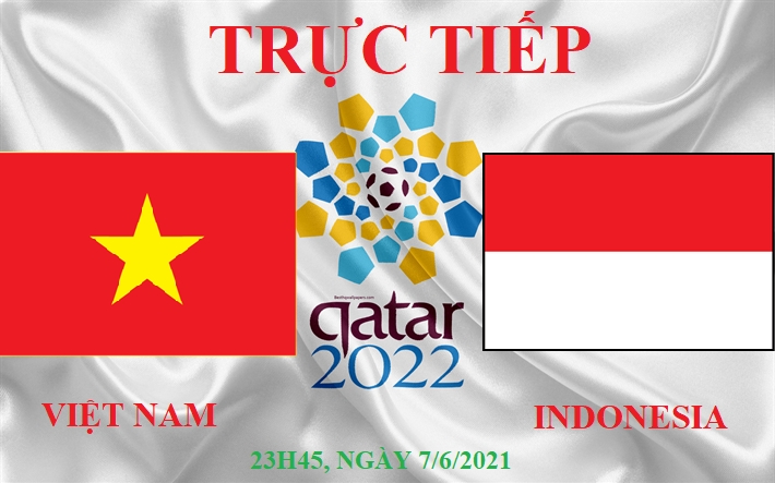 Vòng loại World Cup: Việt Nam vs Indonesia (khu vực châu Á, 23h45 ngày 07/06)