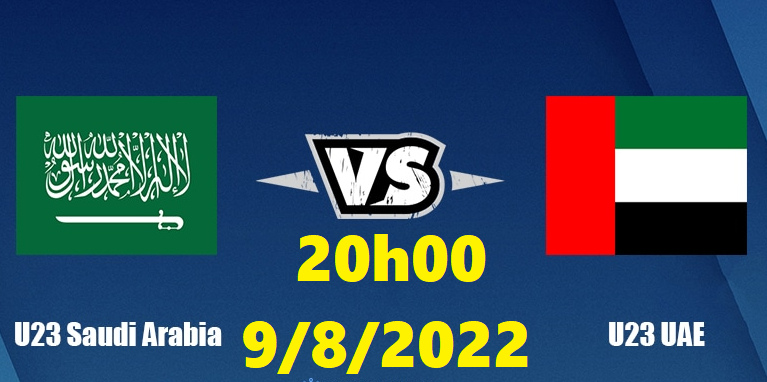 Bóng đá U23 châu Á: Trận đấu giữa U23 Saudi Arabia vs U23 UAE, 20h00 ngày 9/6/2022