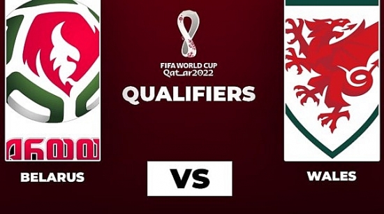 Xem Belarus vs Wales 20h00 ngày 5/9/2021, vòng loại World Cup 2022 khu vực châu Âu