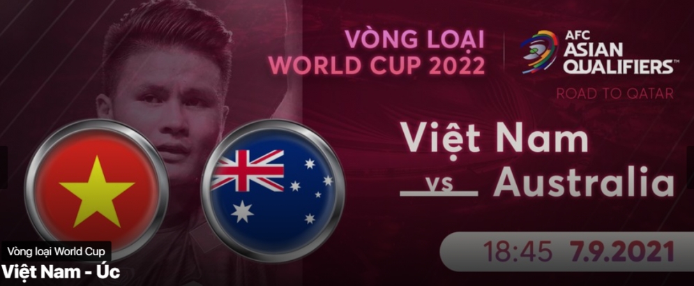 Xem Việt Nam vs Úc 19h00 ngày 7/9/2021, vòng loại World Cup 2022 khu vực châu Á