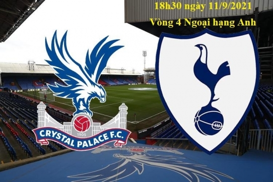 Xem Crystal Palace vs Tottenham 18h30 ngày 11/9/2021, vòng 4 bóng đá Ngoại hạng Anh