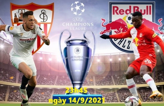 Xem Sevilla vs Salzburg 23h45 ngày 14/9/2021, vòng bảng bóng đá Champions League (cúp C1)