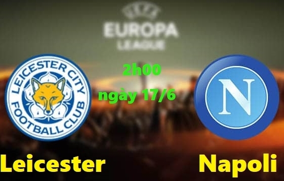 Xem Leicester vs Napoli 2h00 ngày 17/9/2021, bóng đá Europa League (cúp C2)