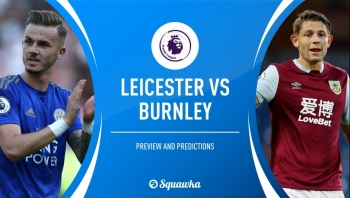 Bóng đá Ngoại hạng Anh 2019/2020: Leicester City vs Burnley (VÒNG 9 - 21h00 ngày 19/10)