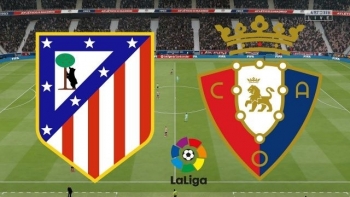Bóng đá Tây Ban Nha 2019/20: Atletico Madrid vs Osasuna (3h00 ngày 15/12)