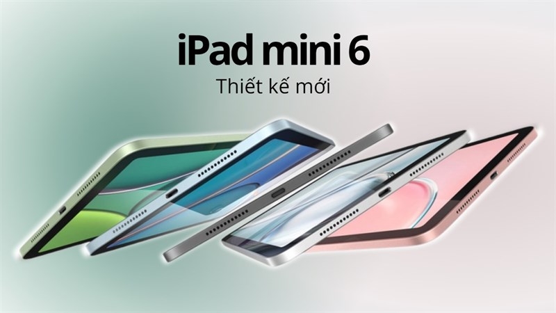 iPad Mini 6: Liệu có "đánh bại" được iPhone 13 Pro Max