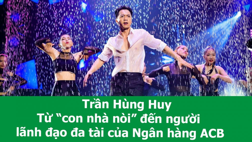 Trần Hùng Huy- Từ con nhà "nòi" đến tổng tài Ngân hàng ACB