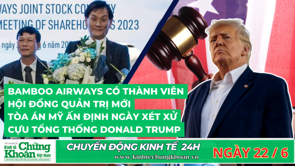 CHUYỂN ĐỘNG KINH TẾ 24H :Ấn định ngày xét xử cựu Tổng thống Donald Trump, Bamboo Airways có chủ mới