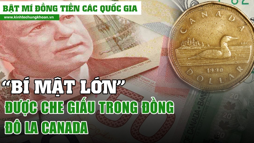 “Bí mật lớn” được che giấu trong đồng Đô la Canada