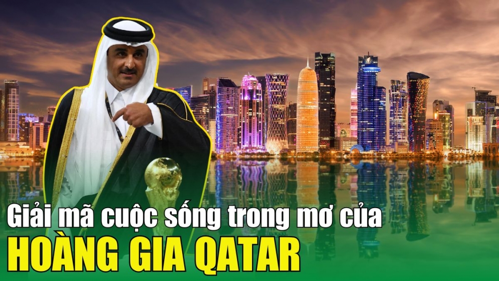 Cuộc sống xa hoa vạn người mơ của Hoàng gia Qatar